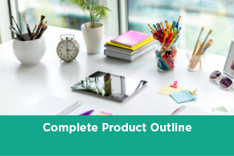 Learn to Make a Product | Template: Complete Product Outline